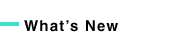 What's New お知らせ